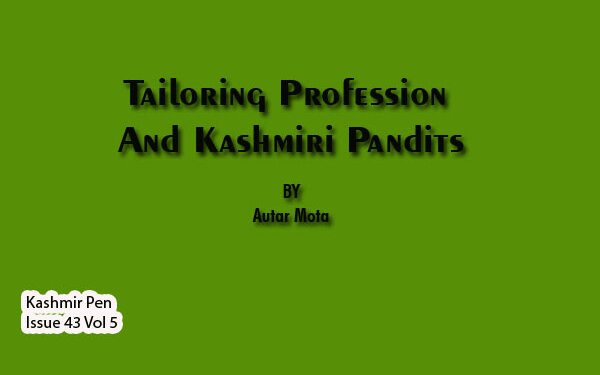 Tailoring Profession And Kashmiri Pandits