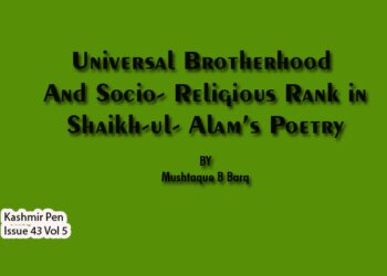 Universal Brotherhood And Socio- Religious Rank in                             Shaikh-ul- Alam’s Poetry