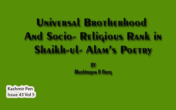 Universal Brotherhood And Socio- Religious Rank in Shaikh-ul- Alam’s Poetry