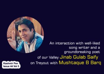 An interaction with well-liked song writer and a groundbreaking poet of our Valley Jinab Gulab Saify on Treyout with Mushtaque B Barq