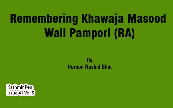 Remembering Khawaja Masood Wali Pampori (RA)