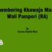 Remembering Khawaja Masood Wali Pampori (RA)