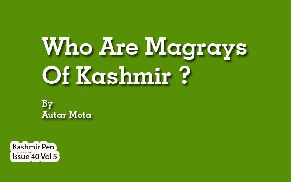 Who Are Magrays Of Kashmir ?