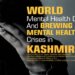 World mental Health Day &Brewing Mental Health Crises in Kashmir