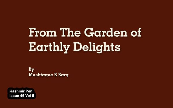 From The Garden of  Earthly Delights