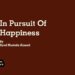 In Pursuit Of Happiness