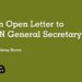 An Open Letter to UN General Secretary