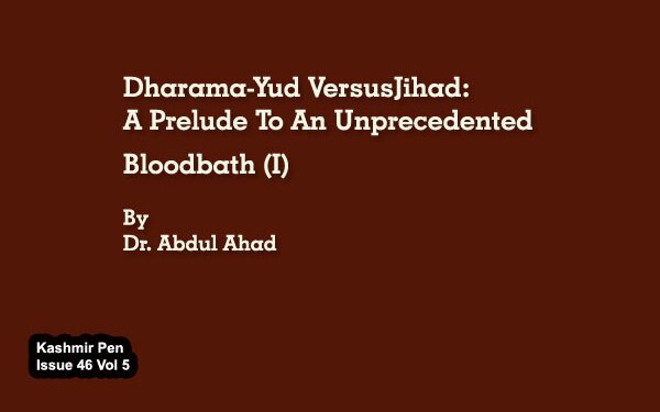 Dharama-Yud VersusJihad: A Prelude To An Unprecedented Bloodbath (I)