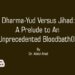 Dharma-Yud Versus Jihad:A Prelude to An Unprecedented Bloodbath (II)