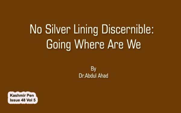 No Silver Lining Discernible: Going Where Are We
