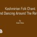 Kashmirian Folk Chant And Dancing Around The Rangoli