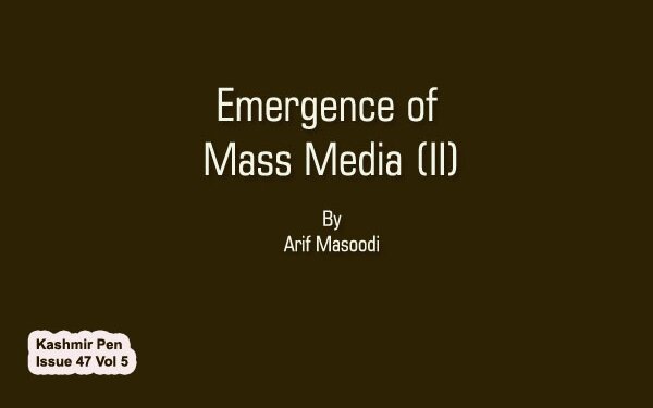 Emergence of Mass Media (II)