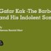 Gafar Kak -The Barber and His Indolent Son