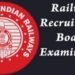 Railway Recruitment Board Has Released Examination Date
