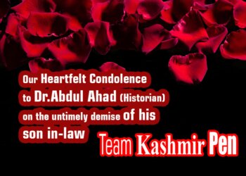 Our Heartfelt Condolence to Dr.Abdul Ahad (Historian) on the untimely demise of his son in-law