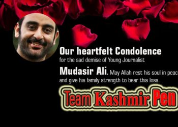 Our heartfelt Condolence  for the sad demise of Young Journalist Mudasir Ali