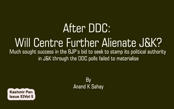 After DDC: Will Centre Further Alienate J&K?
