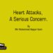 Heart Attacks, A Serious Concern