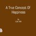 A True Concept Of Happiness