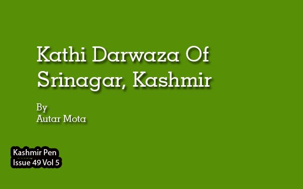 Kathi Darwaza Of Srinagar, Kashmir