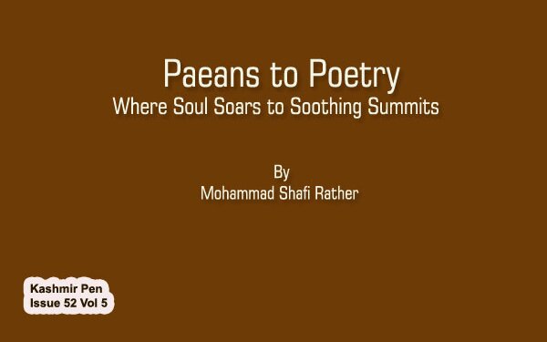 Paeans to Poetry ; Where Soul Soars to Soothing Summits