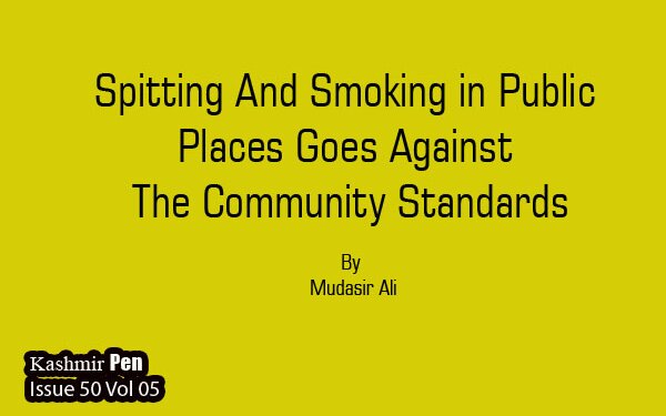 Spitting And Smoking in Public Places Goes Against The Community Standards