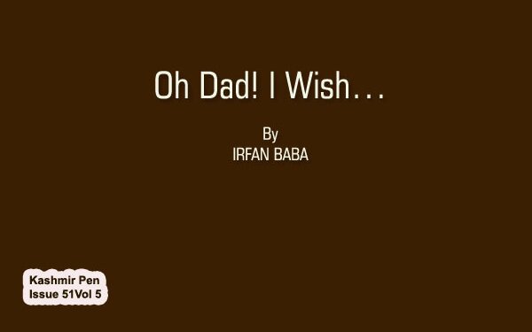 Oh Dad! I Wish…