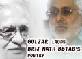 Gulzar lauds Brij Nath Betab’s poetry. …