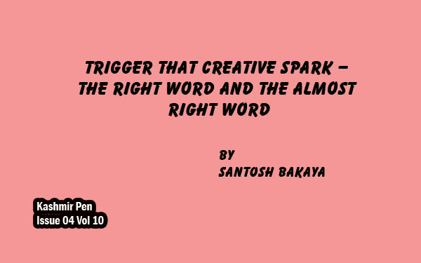 Trigger that Creative Spark – The Right Word And The Almost Right Word