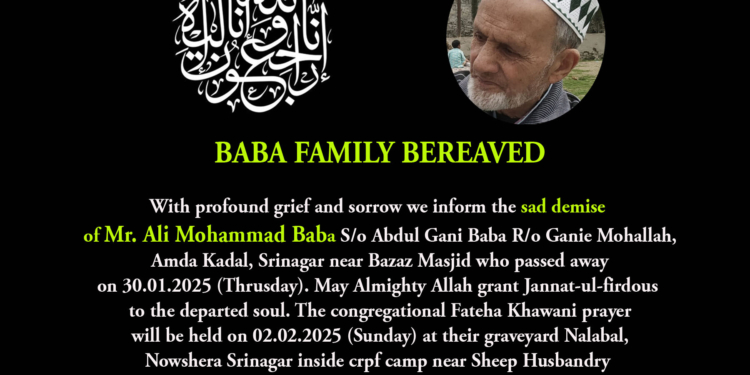 Sad demise of Mr. Ali Mohammad Baba S/o Abdul Gani Baba R/o Ganie Mohallah,Amda Kadal, Srinagar.