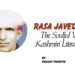 Rasa Javedani:The Soulful Voice of Kashmiri Literature….