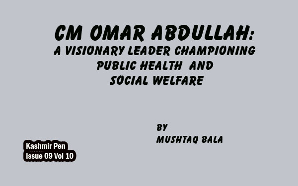 CM Omar Abdullah:A Visionary Leader Championing Public Health and Social Welfare