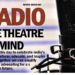 RADIO ; THE THEATRE OF MIND