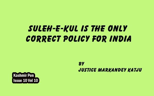 Suleh-e-Kul is the only correct policy for India