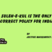 Suleh-e-Kul is the only correct policy for India