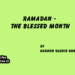 Ramadan -The Blessed Month