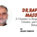 Dr.Rafeeq Masoodi, A Visionary in Broadcasting,Literature, and Cultural Renaissance.