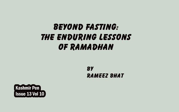 Beyond Fasting:The Enduring Lessonsof Ramadhan