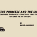 The Princess And The Lion, (Inspired by Frank R. Stockton’s 1882 story “The Lady or the Tiger?”)