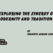 Exploring the Synergy of Modernity and Tradition (I)