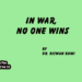 In War,No One Wins
