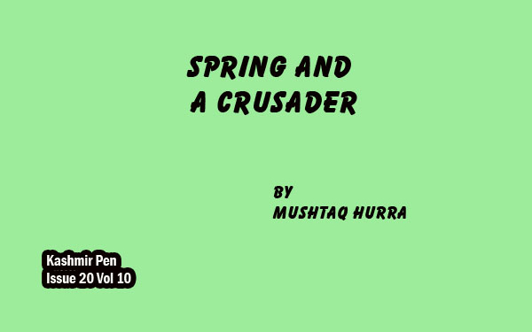 Spring and a Crusader