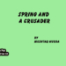 Spring and a Crusader