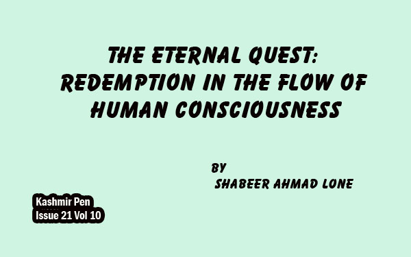 The Eternal Quest:Redemption in the Flow of Human Consciousness