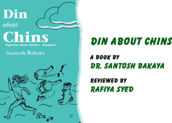 Din About Chins,A book by Dr. Santosh Bakaya,Reviewed by Rafiya Syed