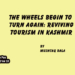 The Wheels Begin to Turn Again: Reviving Tourism in Kashmir