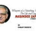 Whispers of a Vanishing World:The Life and Legacy of Narinder Safaya (1952-2025)