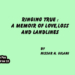 Ringing True :A Memoir of Love,Loss and Landlines