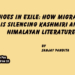 Echoes in Exile: How Migrationis Silencing Kashmiri and Himalayan Literature.