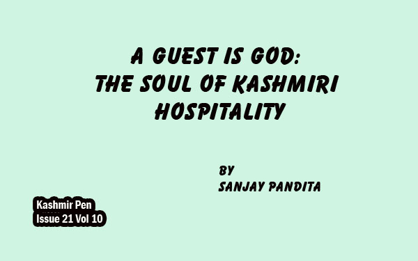 A Guest is God:The Soul of Kashmiri Hospitality